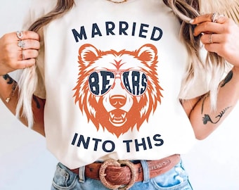 Married Into This Bears Shirt Bears Mascot Shirt, Favorite Team Shirts, Bear School Team Shirts, Bear Team Shirt, Bear School Spirit, Mascot