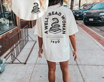 Woman is a Dangerous Creature, Novel Fan Gift, Book Shirt, Bookish Sweater, Book Lover Gift, Snake Shirt, Well-read woman