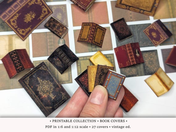 Vintage&Antique Book Covers • PRINTABLE 1/6 and 1/12 scale • Miniature Books for Dollhouse Library or Bookstore Diorama • Scrapbook Ephemera