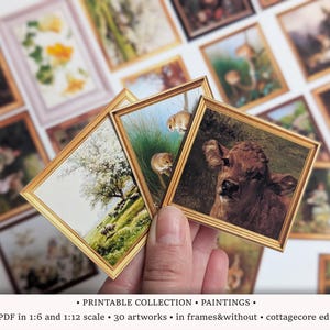 May include: Miniature framed paintings featuring pastoral scenes, a calf, and small animals. The collection includes 30 artworks in 1:6 and 1:12 scale, with and without frames. The text says "PRINTABLE COLLECTION - PAINTINGS."