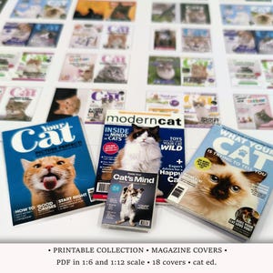 May include: A collection of 18 printable cat magazine covers in PDF format. The covers feature various cat breeds and themes, including "Your Cat", "Modern Cat", and "What Your Cat Is Trying To Tell You".