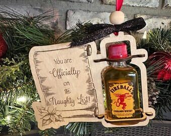 Official Naughty List Ornament that fits a 50ml Bottle of FIREBALL Whisky