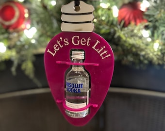 Let's Get Lit Christmas Light Bulb Ornament for Absolute mini bottle