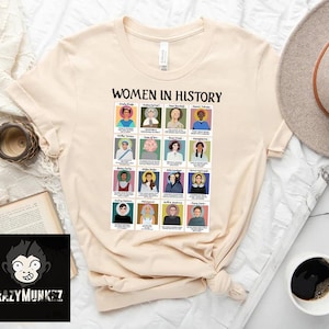 Women in history Shirt, Feminist shirt, History teacher gift shirt, History shirt, Feminist gifts, Women in history, Empowered women