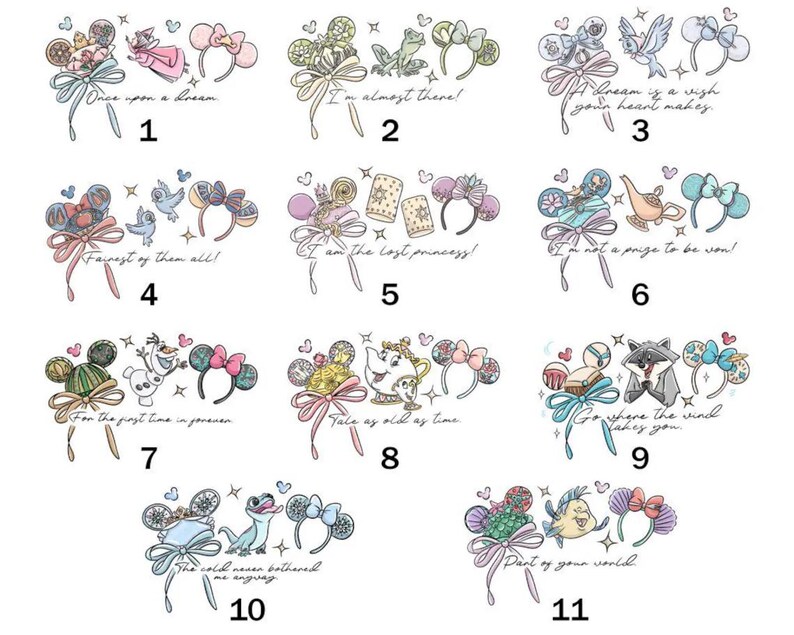 May include: Eleven illustrations of character-themed mouse ear headbands, each with a unique design and text. The designs include bows and decorative elements, with phrases such as "Once upon a dream" and "I'm almost there!"