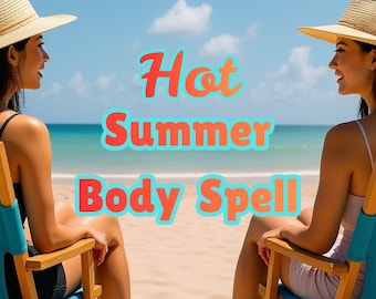 Glamour Spell: Summer body beauty, beach body, glow-up