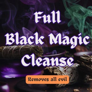 Black magic removal spell, black magic cleanse ritual, banish black magic, curse removal, remove hex, evil eye removal, dark magic removal