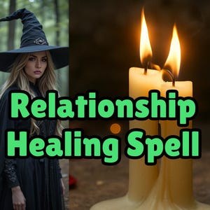 Puede incluir: Imagen que presenta a una mujer con un sombrero y capa de bruja negros, con el texto "Relationship Healing Spell" en verde. Dos velas encendidas en el fondo, sugiriendo un tema místico o espiritual.