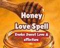 Honey True Love Spell: Binding, Attraction, Commitment (+ PDF Report within 24h) product logo