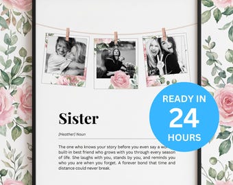 Sister Gift Photo Collage Print Sister-in-Law Big Sis Little Sis Soul Sister Best Friend Gift Birthday Gift Definition Design Little Sister
