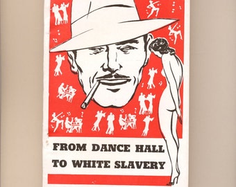 Obscure 1912 Book ~ From Dance Hall to White Slavery ~ 1943 Reprint