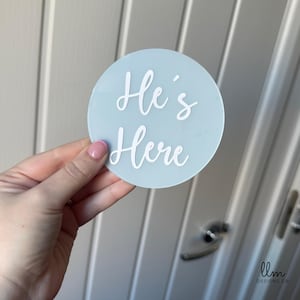 He&#39;s Here Acrylic Baby Sign: Newborn Photo Prop, Nursery Decor