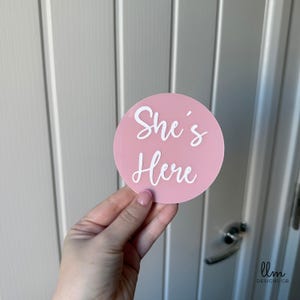 She&#39;s Here Acrylic Baby Sign: Newborn Announcement, Nursery Decor