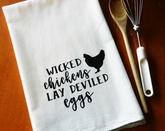 Kitchen Towel, Wicked Chickens Lay Deviled Eggs Flour Sack Dish Towel, Screen Printed Tea Towel, Farmhouse Decor, Chicken Decor