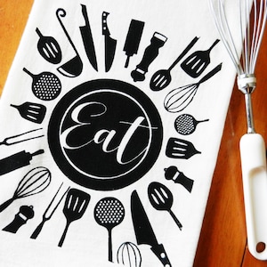 Flour Sack Dish Towel, Kitchen Utensils Screen Printed Kitchen Towel, Hand Printed Tea Towel, Kitchen Towel, Kitchen Decor, Foodie Gift, EAT