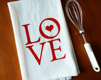 Valentine's Day Dish Towel, Valentine Gift, Love Dish Towel, Flour Sack Dish Towel, Love Kitchen Towel, Bridal/Wedding Shower Gift