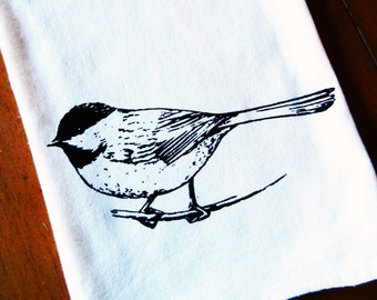 Chickadee Tea Towel -  Screen Printed Flour Sack Dish Towel - Bird Kitchen Towel