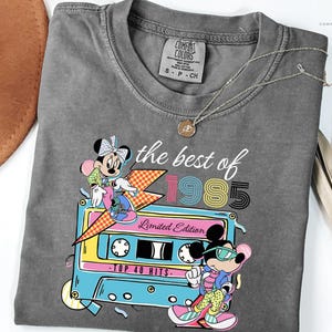 Comfort Colors® The Best Of 1985 Mickey Shirt, Funny Disney 40th Birthday Tee Shirt, Disney Limited Edition Mickey Minnie Birthday Shirts