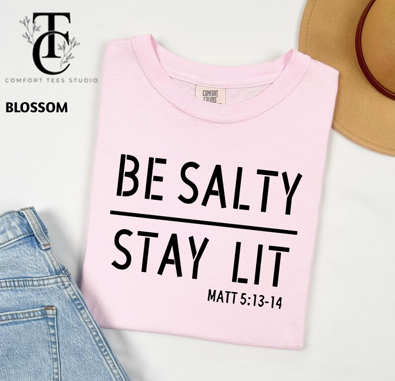 Comfort Colors Be Salty Stay Lit Christian Shirt, Salty Shirt, Faith Shirt, Religious Shirt, Christian Tee Shirt, Christian Shirt For Womens Bild 5