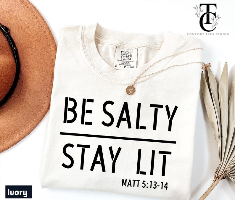 Comfort Colors Be Salty Stay Lit Christian Shirt, Salty Shirt, Faith Shirt, Religious Shirt, Christian Tee Shirt, Christian Shirt For Womens Bild 3