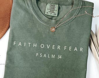 Faith Over Fear Psalm 34 Shirt, Comfort Colors® Christian Tee Shirt, Minimal Christianity T-Shirt, Bible Verse Shirt, Religious Faith Shirt