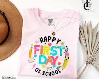 Happy First Day of School Shirt, Cute Back to School Tee Shirt, Comfort Colors®Kids First Day Of School Teacher Shirt, Colorful Student Gift