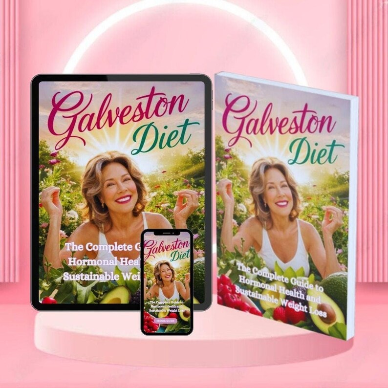 The Galveston Diet Plan: the Complete Guide to Hormonal Health and ...