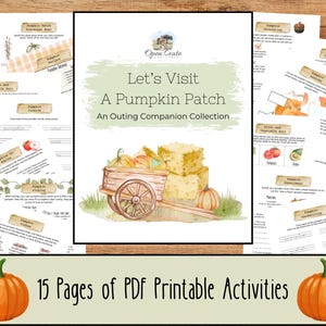 May include: A set of 15 printable activity pages for a visit to a pumpkin patch. The pages feature illustrations of pumpkins, hay bales, and a wagon. The text "Let's Visit A Pumpkin Patch" is at the top of the page.