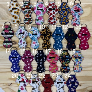 Chapstick Holder Neoprene Key Chain, Many Designs to choose from  PLEASE READ DESCRIPTION as there are limited quantities per design