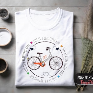 Life Is a Beautiful Ride PNG, SVG, DXF, Motivational Bike Quote, Retro Design, Adventure Lover Digital Download, Positive Vibes Cut File