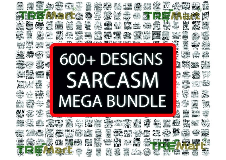 Sarcastic SVG Mega Bundle: 600+ Funny Quotes (Digital Download)
