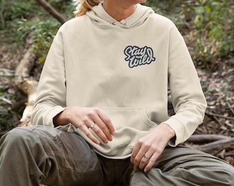 Stay Wild - Hooded Sweatshirt