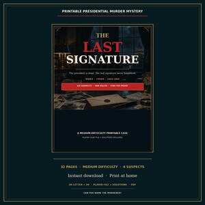 The Last Signature Murder Mystery Printable PDF Presidential Whodunit Puzzle Riddle, Cipher and Logic Grid Game Night