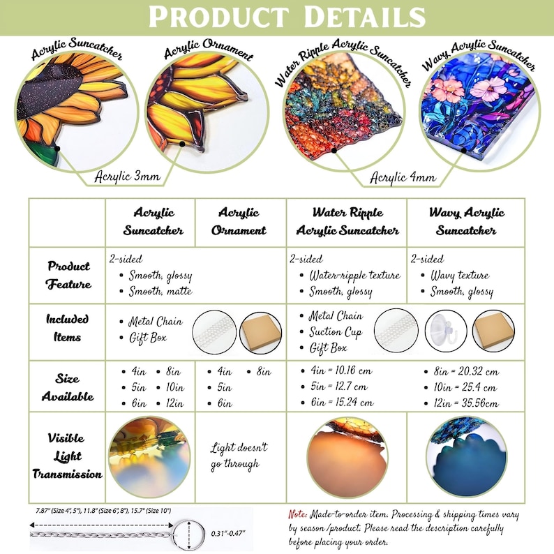 May include: Product details for acrylic suncatchers and ornaments. Includes a sunflower, a water ripple design, and a wavy floral design. Available sizes range from 4 inches to 12 inches. Each suncatcher includes a metal chain and gift box.
