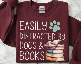 Easily Distracted By Dogs And Books Shirt, Funny Book Lover Gift, Dog Mom Tee, Reading Teacher Tshirt, Librarian Sweatshirt, Bookish Hoodie
