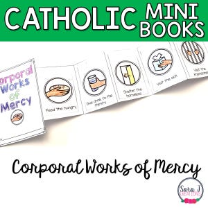 May include: A white mini-book titled "Corporal Works of Mercy" with illustrations of charitable acts. The book includes the text "Feed the hungry," "Give drink to the thirsty," and "Shelter the homeless." The words "Catholic Mini Books" are at the top.
