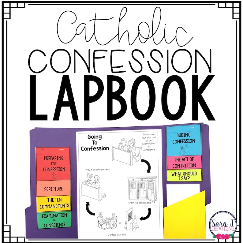 May include: A colorful Catholic Confession Lapbook with a purple folder and tabs for preparing for confession, scripture, the ten commandments, examination of conscience, going to confession, during confession, the act of contrition, and what should I say. The lapbook includes illustrations of people praying and entering a confessional.