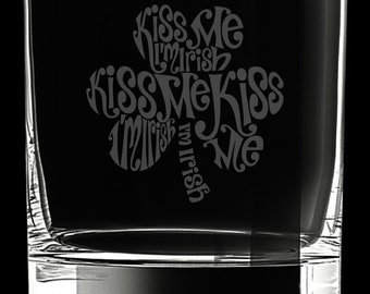 Kiss Me I’m Irish 12 Ounce Rocks Glass