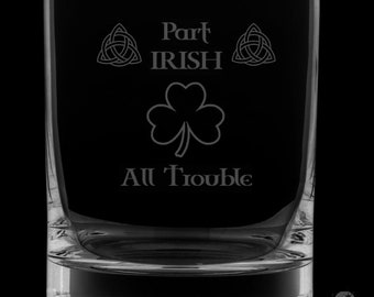 Part Irish All Trouble 12 Ounce Rocks Glass