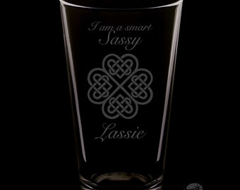 I Am A Smart Sassy Lassie Pint Glass