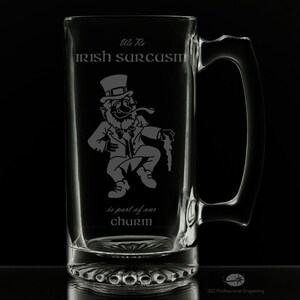 Irish Sarcasm Leprechaun 25 Ounce Beer Mug Also Available in 16oz & 12oz image 1