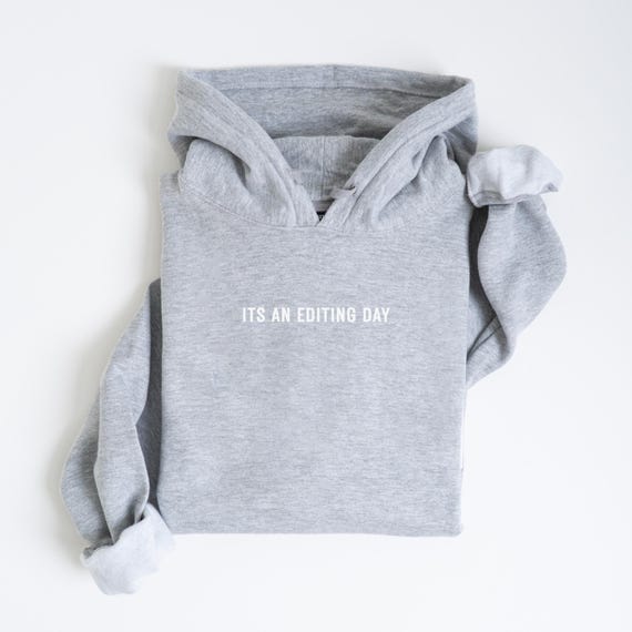 Editing Day Hoodie | Photographer Sweatshirt | Cozy Hoodie | Photo Editor Gift | Photography Lover Apparel