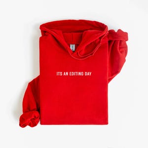 Editing Day Hoodie | Photographer Sweatshirt | Cozy Hoodie | Photo Editor Gift | Photography Lover Apparel
