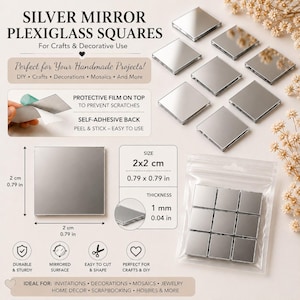 May include: A set of silver mirror plexiglass squares with a self-adhesive back and protective film. Each square measures 2 cm by 2 cm, or 0.79 inches by 0.79 inches, with a thickness of 1 mm, or 0.04 inches. The set includes loose and bagged pieces.