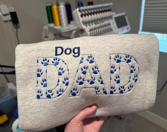 Dog Dad Embroidered Sweatshirt | Personalized Pet Parent Crewneck | Dog Lover Gift | Paw Print Appliqué Sweatshirt | Custom Dog Dad Gift