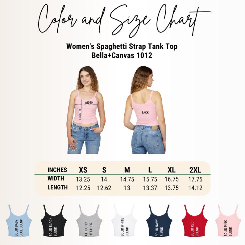 May include: Color and Size Chart for Bella+Canvas 1012 spaghetti strap tank top. Includes front and back views of a pink tank top with width and length measurement lines. A table lists sizes XS to 2XL in inches. Seven color swatches are shown below.