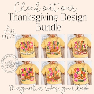 May include: A digital bundle of six yellow t-shirts featuring Thanksgiving-themed graphic designs with colorful text and illustrations of food like deviled eggs, turkey, pies, and rolls. The text reads Check out our Thanksgiving Design Bundle 6 PNG FILES.