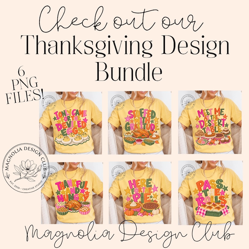 May include: A digital bundle of six yellow t-shirts featuring Thanksgiving-themed graphic designs with colorful text and illustrations of food like deviled eggs, turkey, pies, and rolls. The text reads Check out our Thanksgiving Design Bundle 6 PNG FILES.