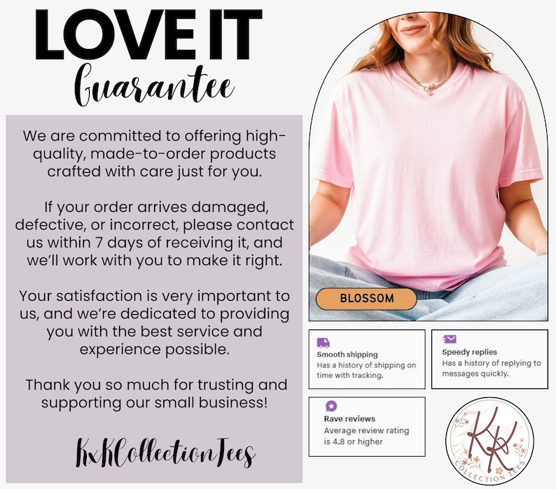May include: A light pink short-sleeved t-shirt with a crew neckline. The image includes text stating LOVE IT Guarantee, details about order policies, and a small logo with the text KxKCollectionTees and the word BLOSSOM in a rectangular box.