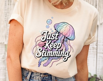 Just Keep Stimming Shirt, Autism Awareness Tshirt, Neurodivergent Inclusion Tee, ADHD & Autistic Support Tee, SPED Teacher Gift, AUDHD Shirt